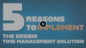 ERSBio 5 Reasons to implement a time management solution